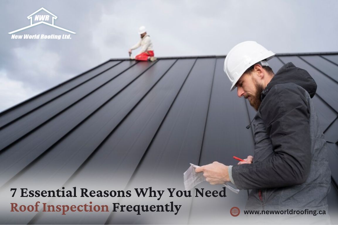 7 Essential Reasons Why You Need Roof Inspection Frequently